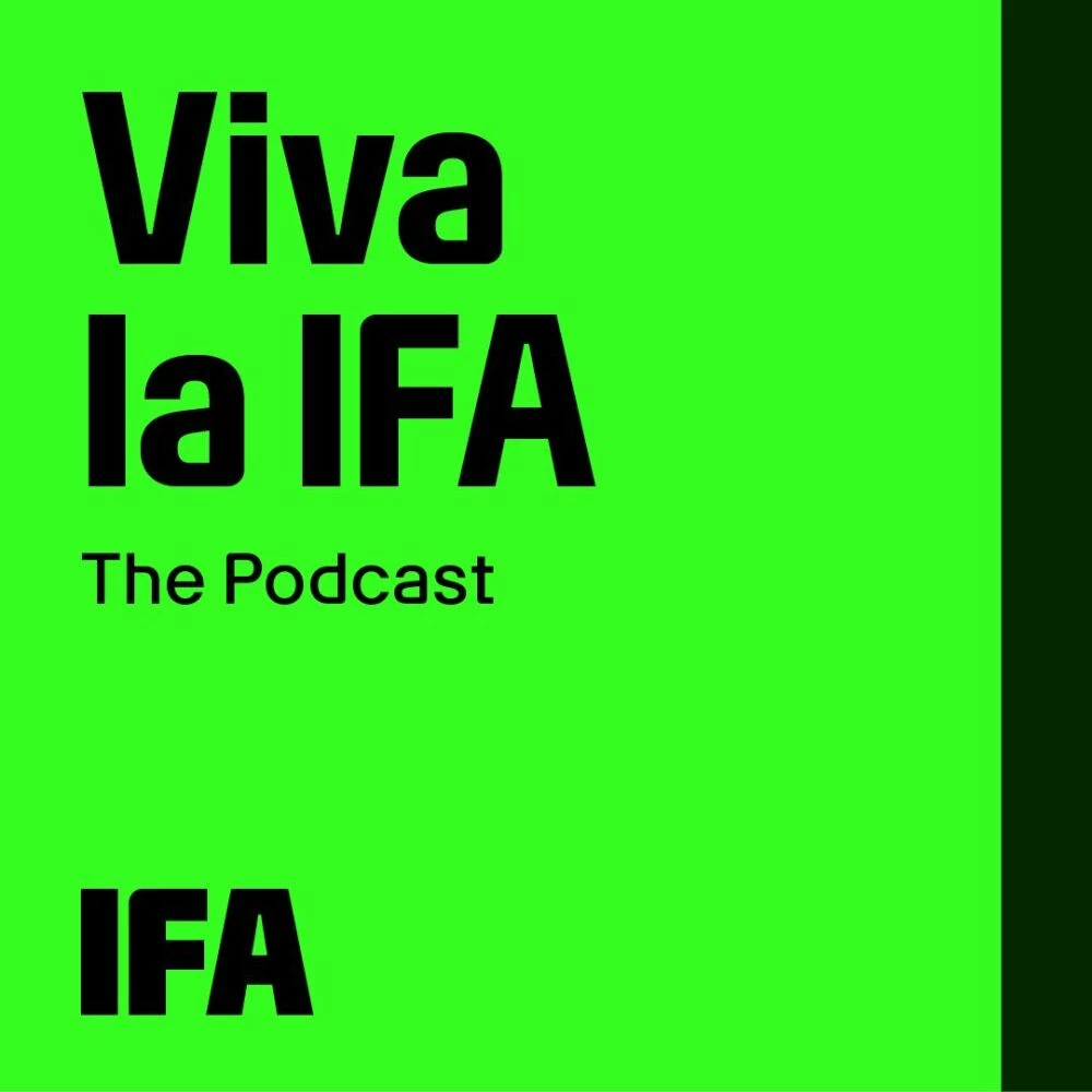 IFA Berlin startet "Viva la IFA" Podcast am 26. Juli 2024