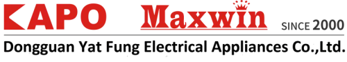 DONGGUAN YAT FUNG ELECTRICAL APPLIANCES CO.,LTD.