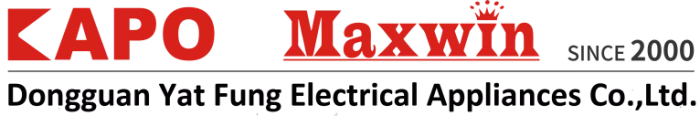 DONGGUAN YAT FUNG ELECTRICAL APPLIANCES CO.,LTD.
